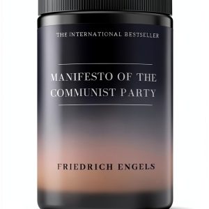 Manifesto of the Communist Party or The Communist Manifesto-0